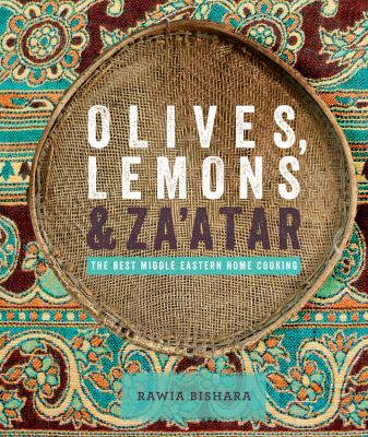 Olives, lemons & za'atar : the best Middle Eastern home cooking  cover image cdn