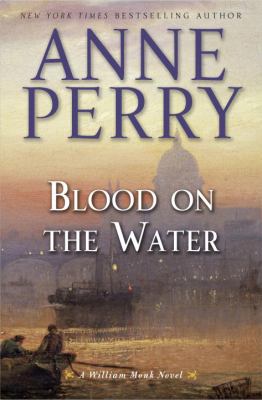 Blood on the water : a William Monk novel  cover image cdn