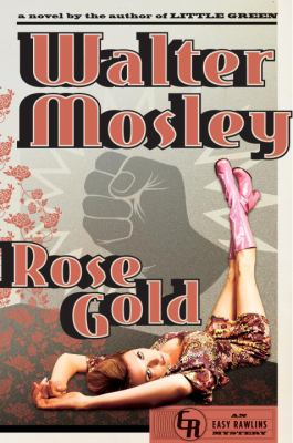 Rose Gold : an Easy Rawlins mystery  cover image cdn
