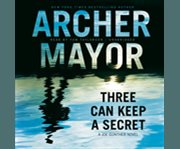 Three can keep a secret [a Joe Gunther novel]  cover image cdn