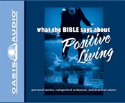 What the Bible says about positive living cover image cdn