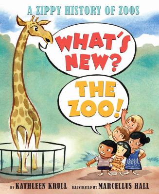 What's new? The zoo! : a zippy history of zoos  cover image cdn