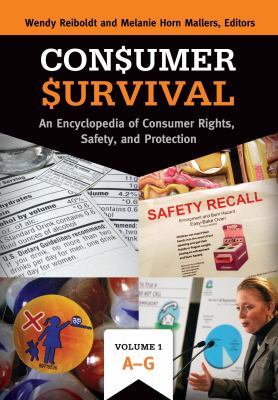 Consumer survival : an encyclopedia of consumer rights, safety, and protection  cover image cdn