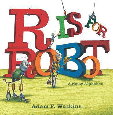 R is for robot : a noisy alphabet  cover image cdn