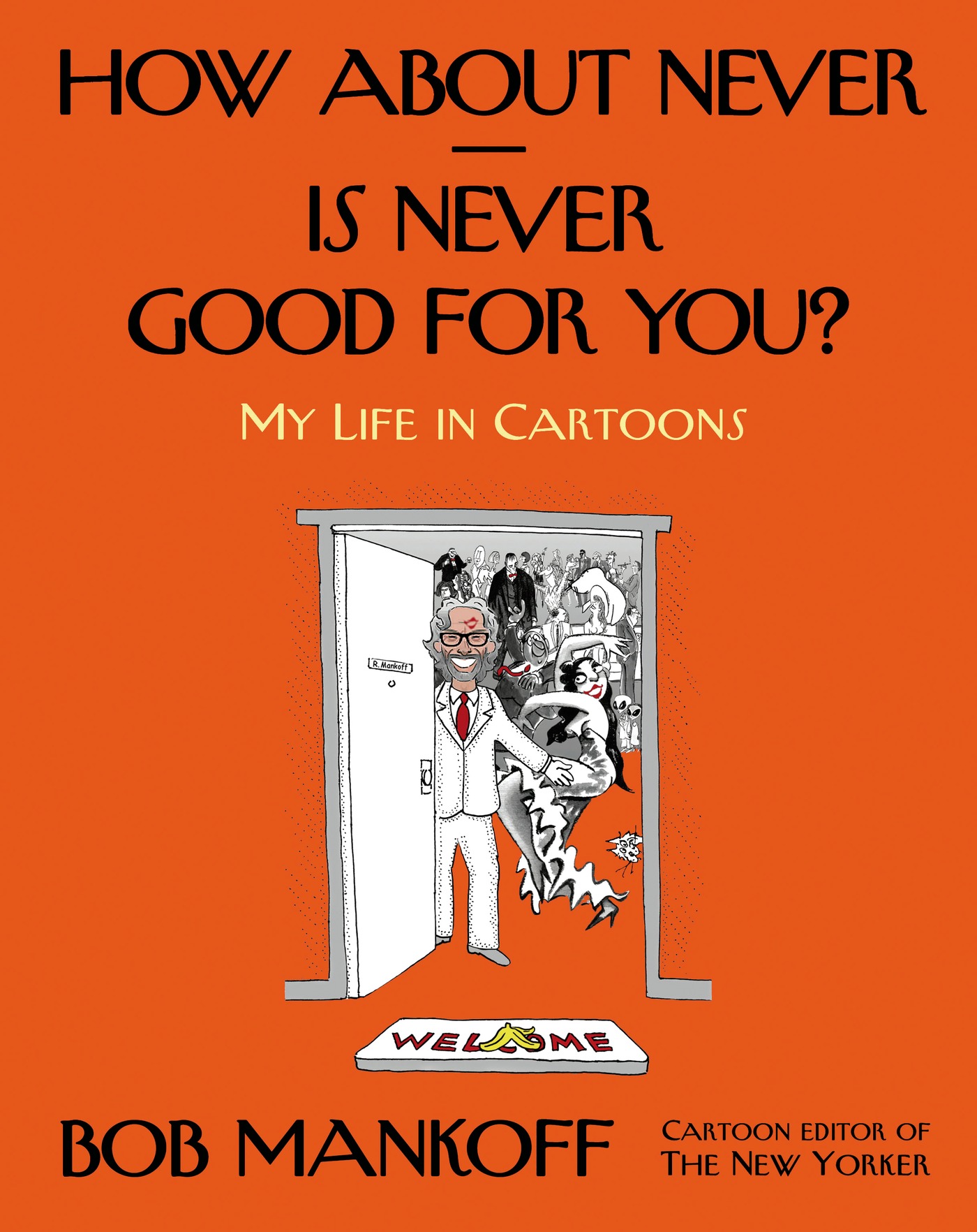 How about never-- is never good for you? : my life in cartoons  cover image cdn