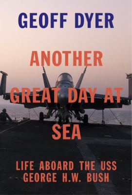 Another great day at sea : life aboard the USS George H.W. Bush  cover image cdn