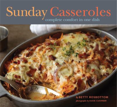 Sunday casseroles : complete comfort in one dish  cover image cdn