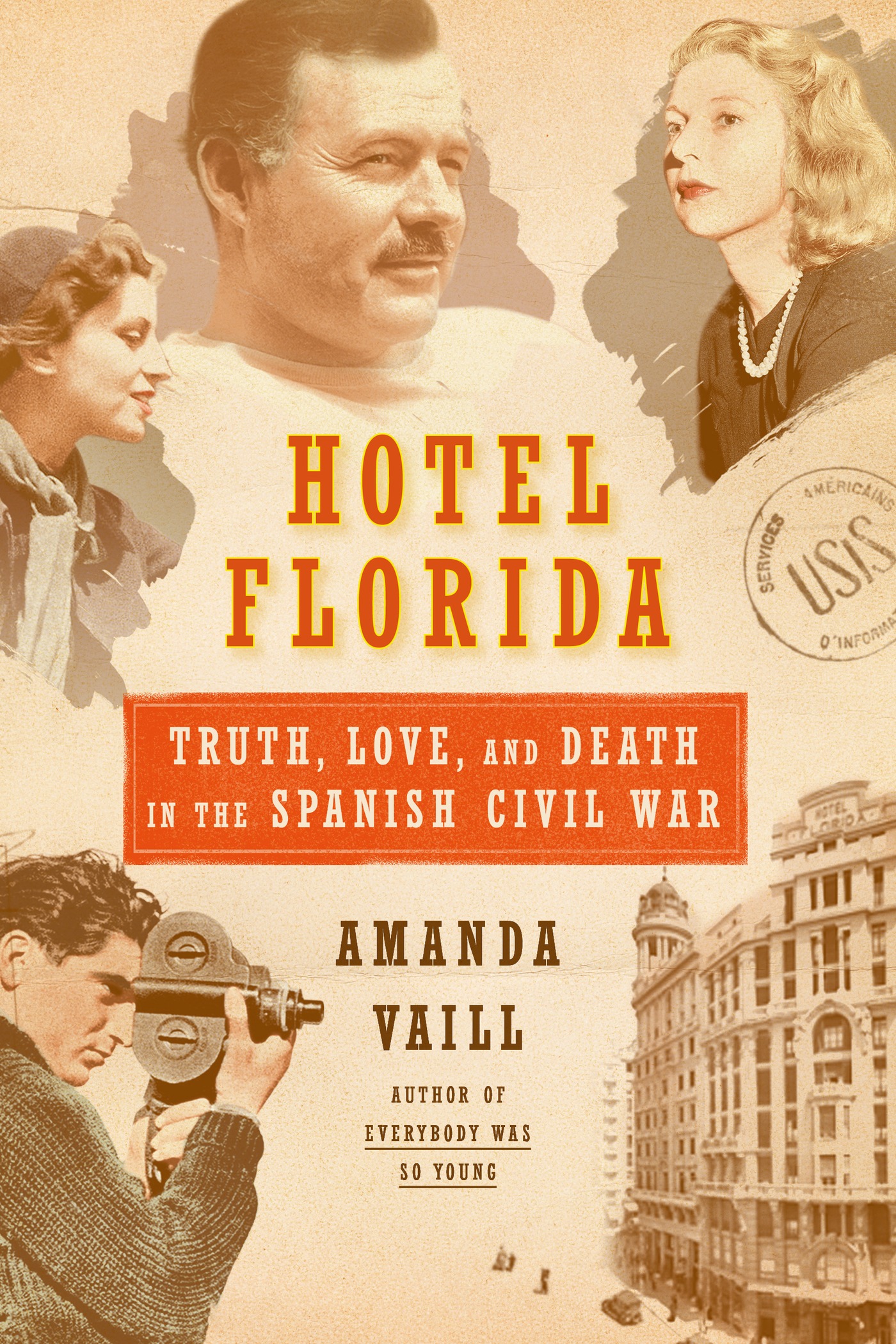 Hotel Florida : truth, love, and death in the Spanish Civil War  cover image cdn
