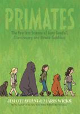 Primates : the fearless science of Jane Goodall, Dian Fossey, and Biruté Galdikas  cover image cdn