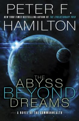 The abyss beyond dreams : a novel of the Commonwealth  cover image cdn