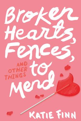 Broken hearts, fences, and other things to mend  cover image cdn