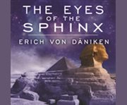The eyes of the Sphinx the newest evidence of extraterrestrial contact in ancient Egypt  cover image cdn