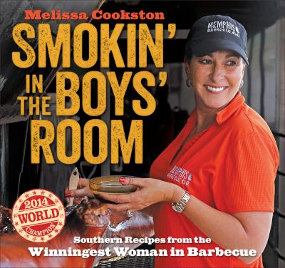 Smokin' in the boys' room southern recipes from the winningest woman in barbecue cover image cdn