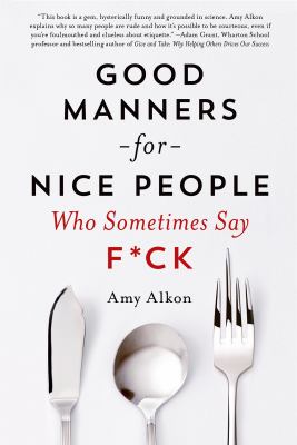 Good manners for nice people : who sometimes say f*ck cover image