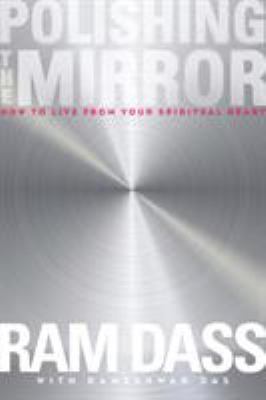Polishing the mirror : how to live from your spiritual heart  cover image cdn