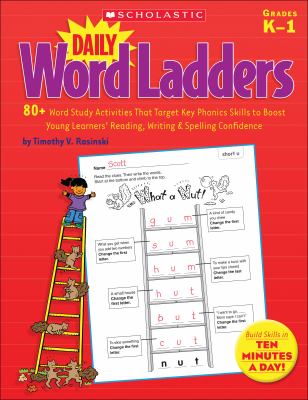 Daily word ladders : 80+ word study activities that target key phonics skills to boost young learners' reading, writing & spelling confidence  cover image cdn