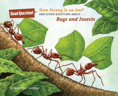 How strong is an ant? : and other questions about... bugs and insects  cover image cdn