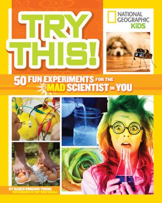 Try this! : 50 fun experiments for the mad scientist in you  cover image cdn