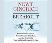 Breakout pioneers of the future, prison guards of the past, and the epic battle that will decide America's fate  cover image cdn
