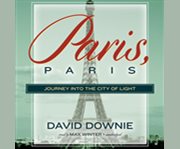Paris, Paris journey into the City of Light  cover image cdn
