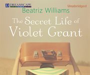 The secret life of Violet Grant cover image cdn