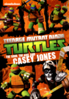 Teenage Mutant Ninja Turtles. The good, the bad, the Casey Jones cover image cdn