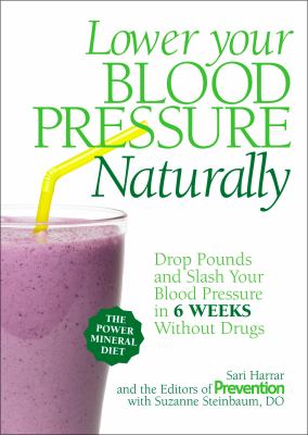 Lower your blood pressure naturally : drop pounds and slash your blood pressure in 6 weeks without drugs  cover image cdn