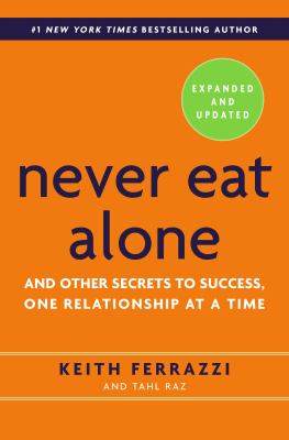 Never eat alone, expanded and updated and other secrets to success, one relationship at a time cover image cdn