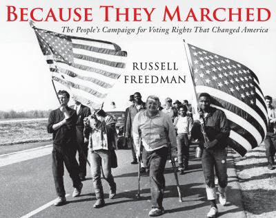 Because they marched : the people's campaign for voting rights that changed America  cover image cdn