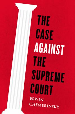 The case against the Supreme Court  cover image cdn