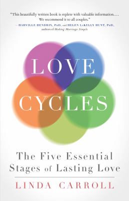 Love cycles : the five essential stages of lasting love cover image