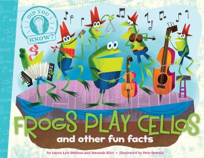 Frogs play cellos : and other fun facts cover image