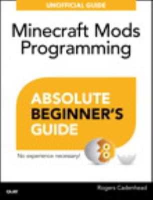 Minecraft mods programming : absolute beginner's guide  cover image cdn