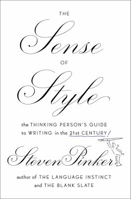 The sense of style : the thinking person's guide to writing in the 21st century  cover image cdn
