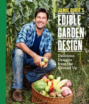 Jamie Durie's Edible garden design  cover image cdn