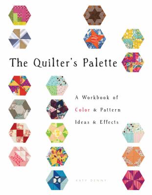 The quilter's palette : a workbook of color & pattern ideas & effects  cover image cdn