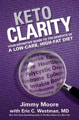 Keto clarity : your definitive guide to the benefits of a low-carb, high-fat diet  cover image cdn