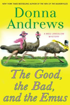 The good, the bad, and the emus a Meg Langslow mystery  cover image cdn