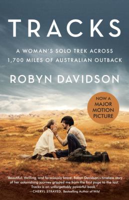 Tracks : [a woman's solo trek across 1,700 miles of Australian outback]  cover image cdn