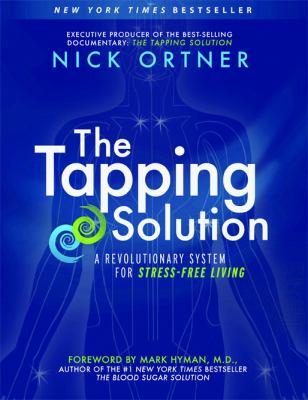 The tapping solution : a revolutionary system for stress-free living  cover image cdn