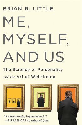 Me, myself, and us : the science of personality and the art of well-being  cover image cdn