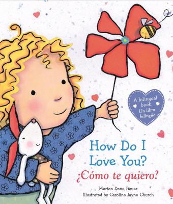 How do I love you? = ¿Cómo te quiero?  cover image cdn