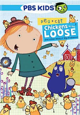 Peg + Cat. Chickens on the loose, and other really big problems! cover image cdn