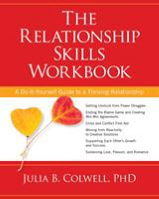 The relationship skills workbook : a do-it-yourself guide to a thriving relationship  cover image cdn