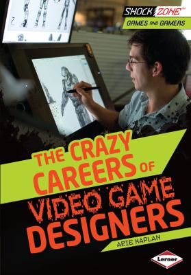 The crazy careers of video game designers  cover image cdn