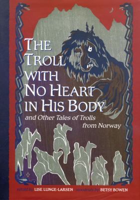 The troll with no heart in his body and other tales of trolls from Norway  cover image cdn