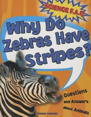 Why do zebras have stripes? : questions and answers about animals  cover image cdn