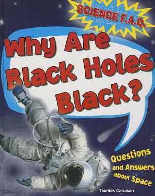 Why are black holes black? : questions and answers about space  cover image cdn