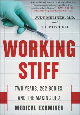 Working stiff : two years, 262 bodies, and the making of a medical examiner  cover image cdn