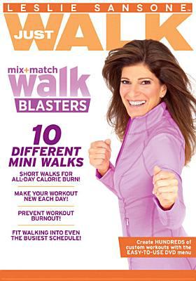 Leslie Sansone, just walk. Mix & match walk blasters cover image cdn